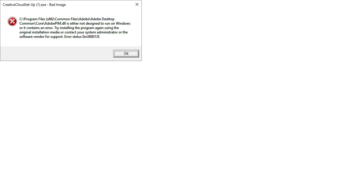 Solved: Re: i am recieving an error code 0xc000012f. What ... - Adobe ...