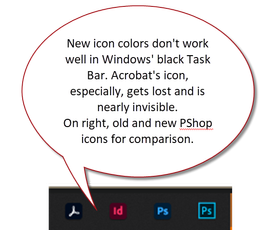 New icons for Adobe programs don't work well enough in Window's task bar.