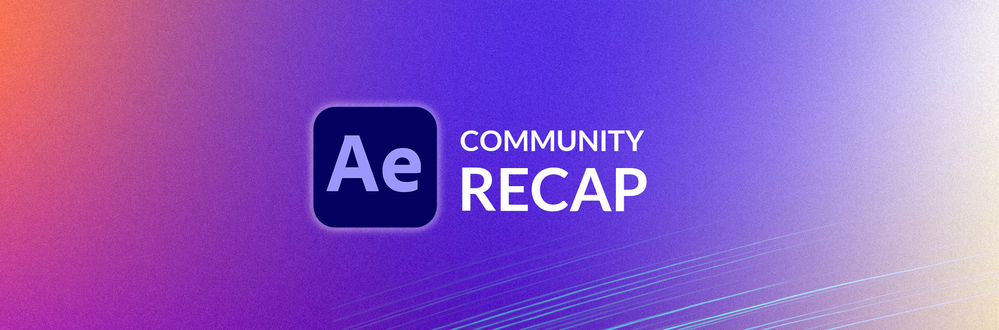 AE community recap_1.png