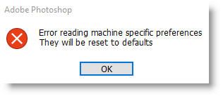 Photoshop error reading machine specific preferences.jpg