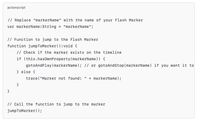 Pictured:  Sample of ActionScript code that jumps to a specific Flash Marker in a movie file